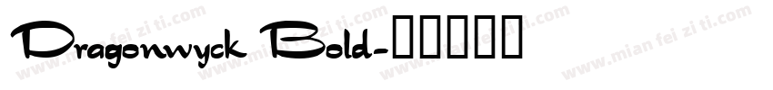 Dragonwyck Bold字体转换